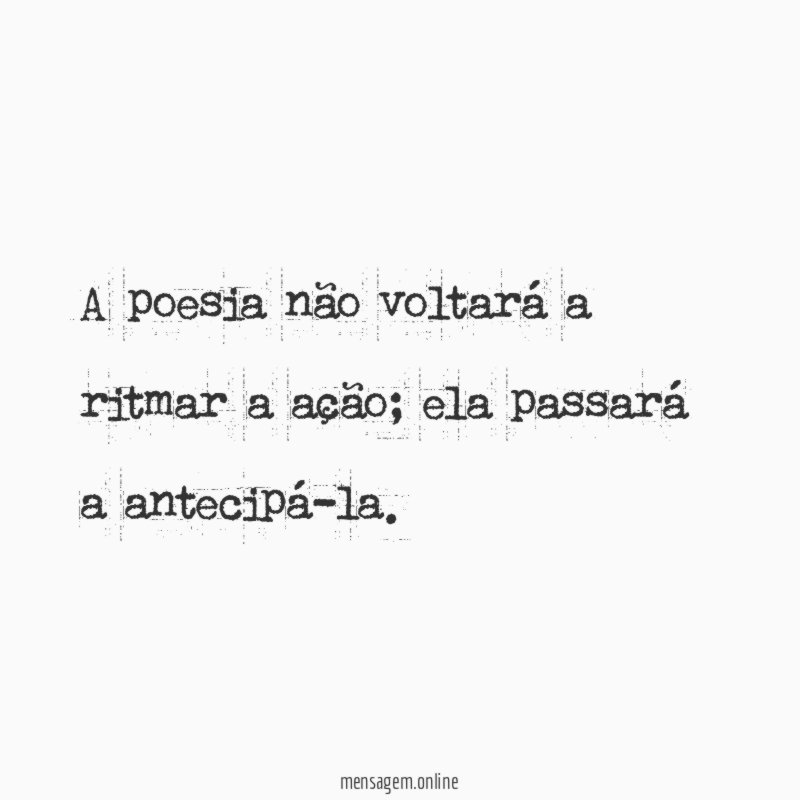A poesia não voltará a ritmar a ação