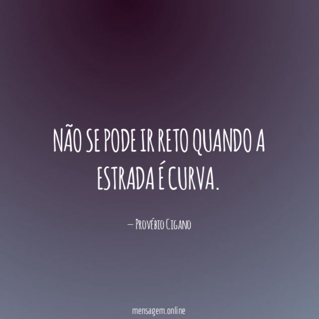 Não se pode ir reto quando a estrada é curva