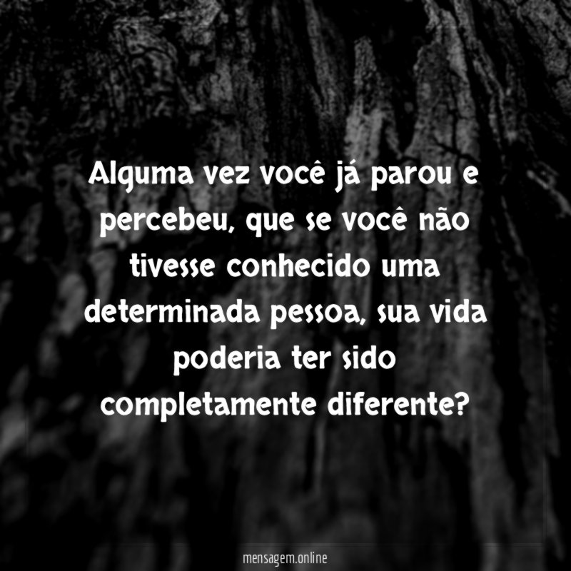 Alguma vez você já parou e percebeu