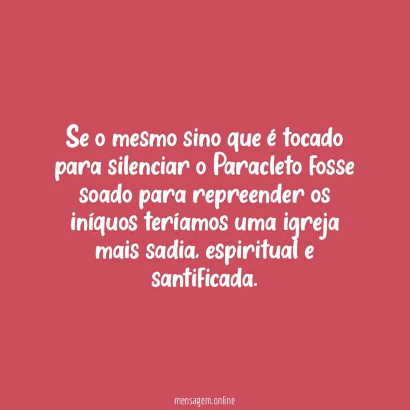 Se o mesmo sino que é tocado para