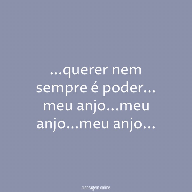querer nem sempre é poder