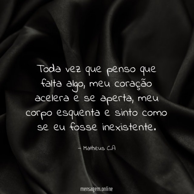 Toda vez que penso que falta algo