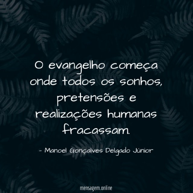 O evangelho começa onde todos os sonhos