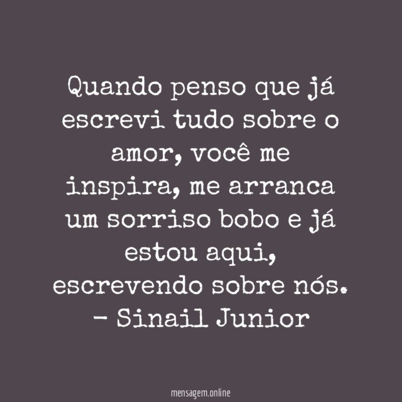 Quando penso que já escrevi tudo sobre o amor