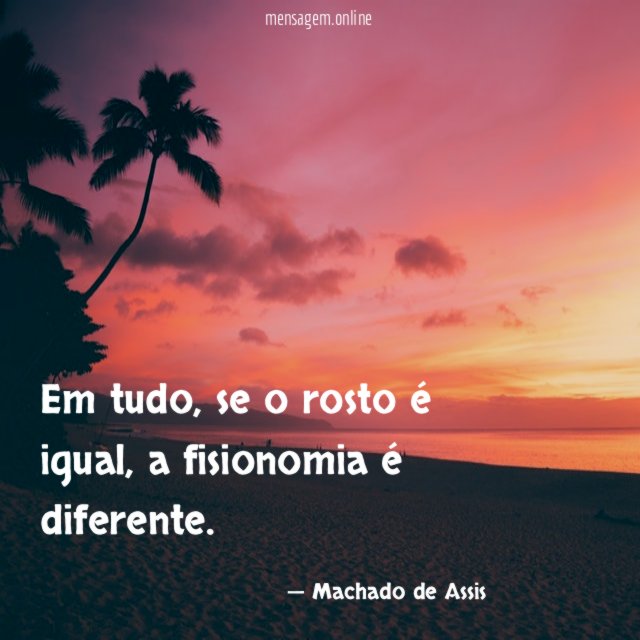 Em tudo