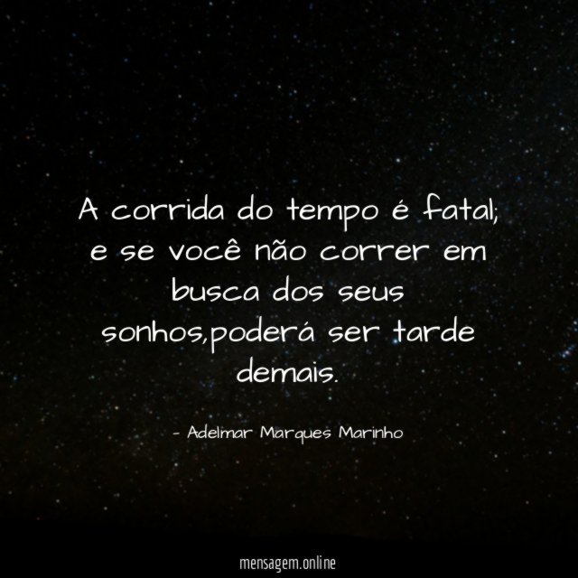 A corrida do tempo é fatal