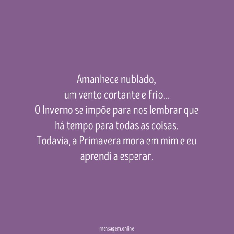 Amanhece nublado