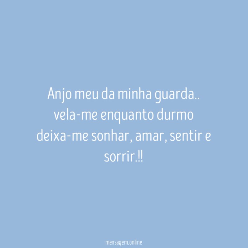 Anjo meu da minha guarda