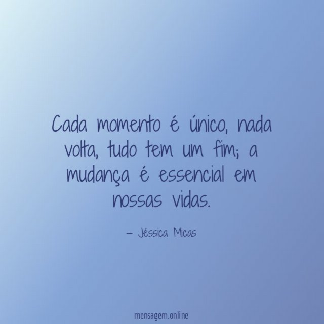 Cada momento é único
