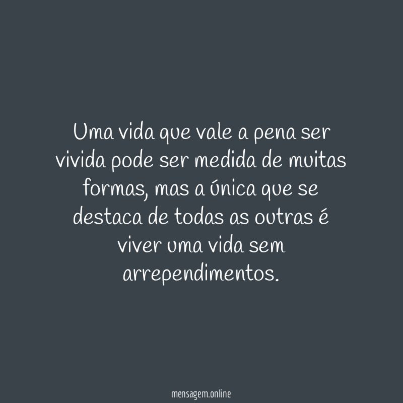 Uma vida que vale a pena ser vivida