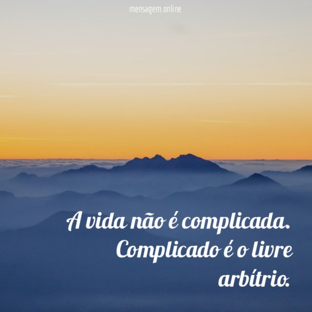 A vida não é complicada