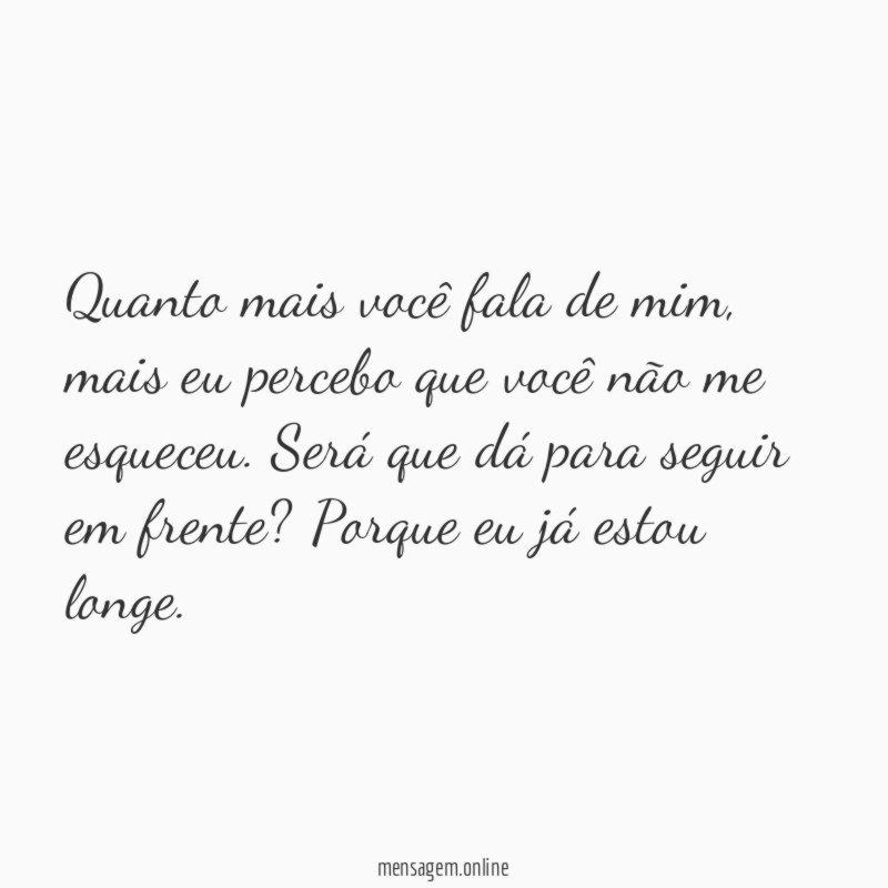 Quanto mais você fala de mim