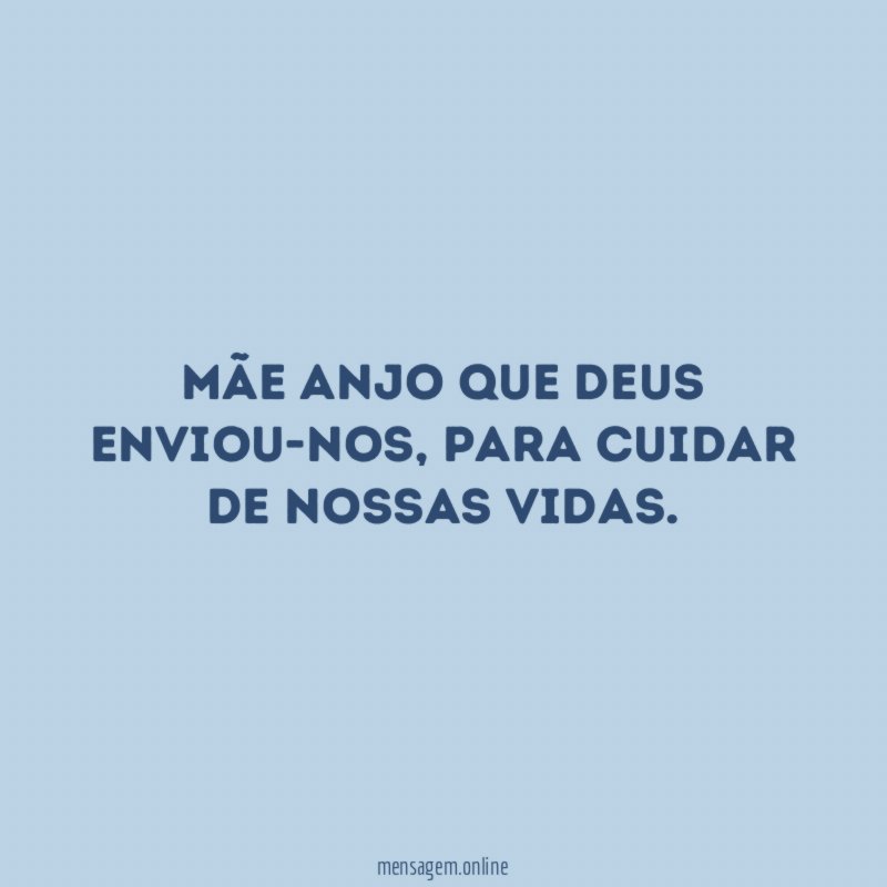Mãe anjo que Deus enviou-nos