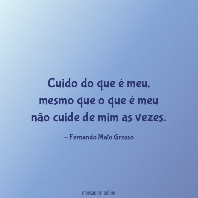 Cuido do que é meu