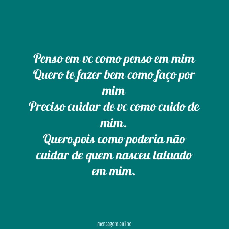 Penso em vc como penso em mim Quero te