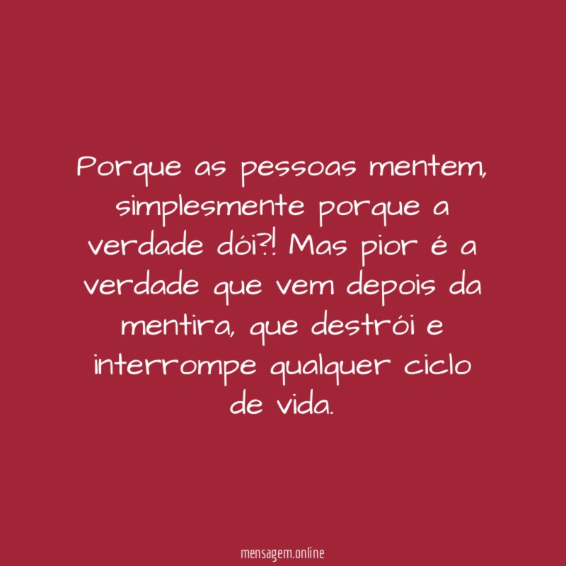 Porque as pessoas mentem