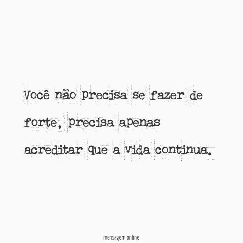 Você não precisa se fazer de forte