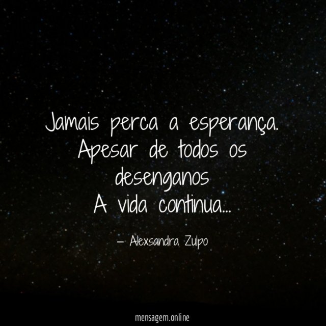 Jamais perca a esperança