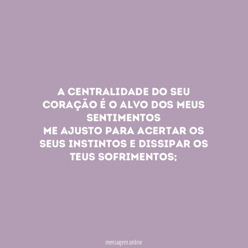 A centralidade do seu coração é o alvo