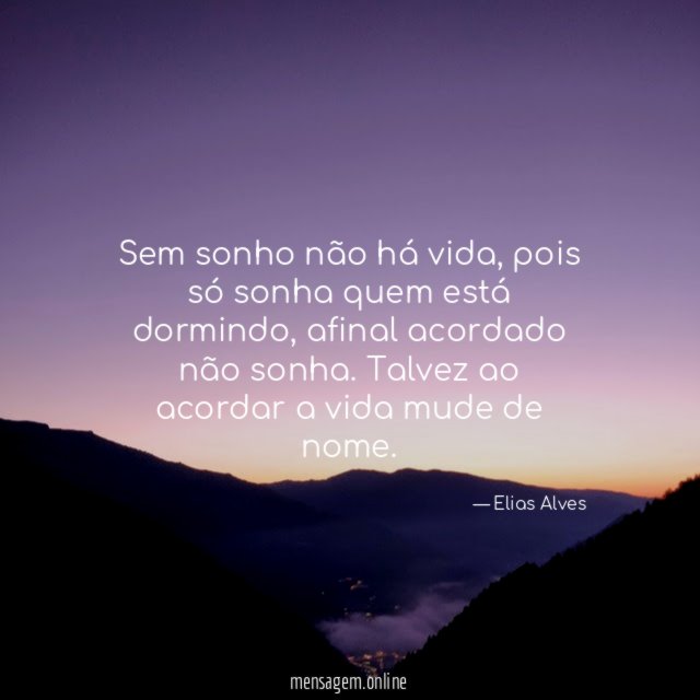 Sem sonho não há vida