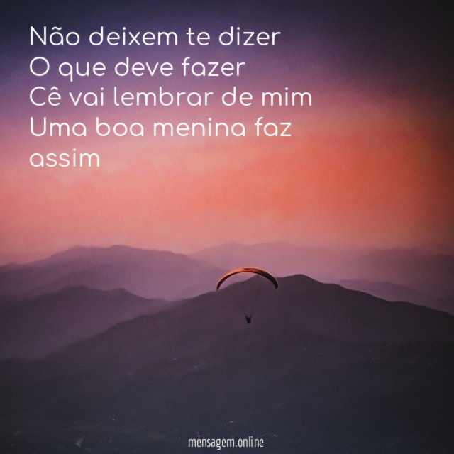 Não deixem te dizer O que deve fazer Cê vai