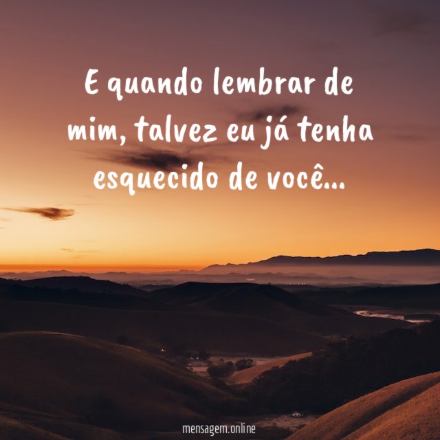 E quando lembrar de mim