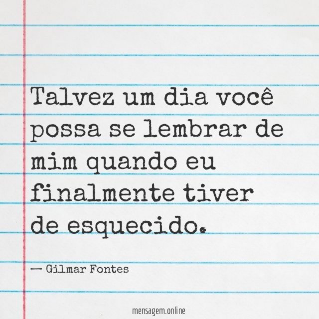 Talvez um dia você possa se lembrar de