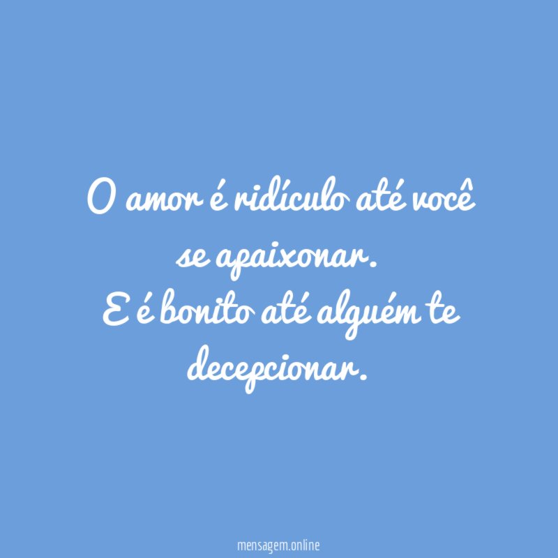 O amor é ridículo até você se apaixonar
