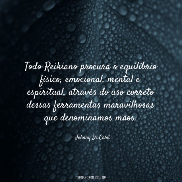 Todo Reikiano procura o equilíbrio físico