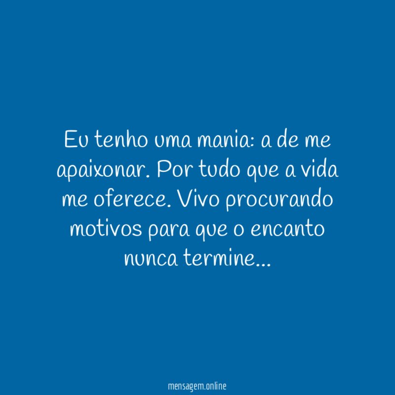 Eu tenho uma mania