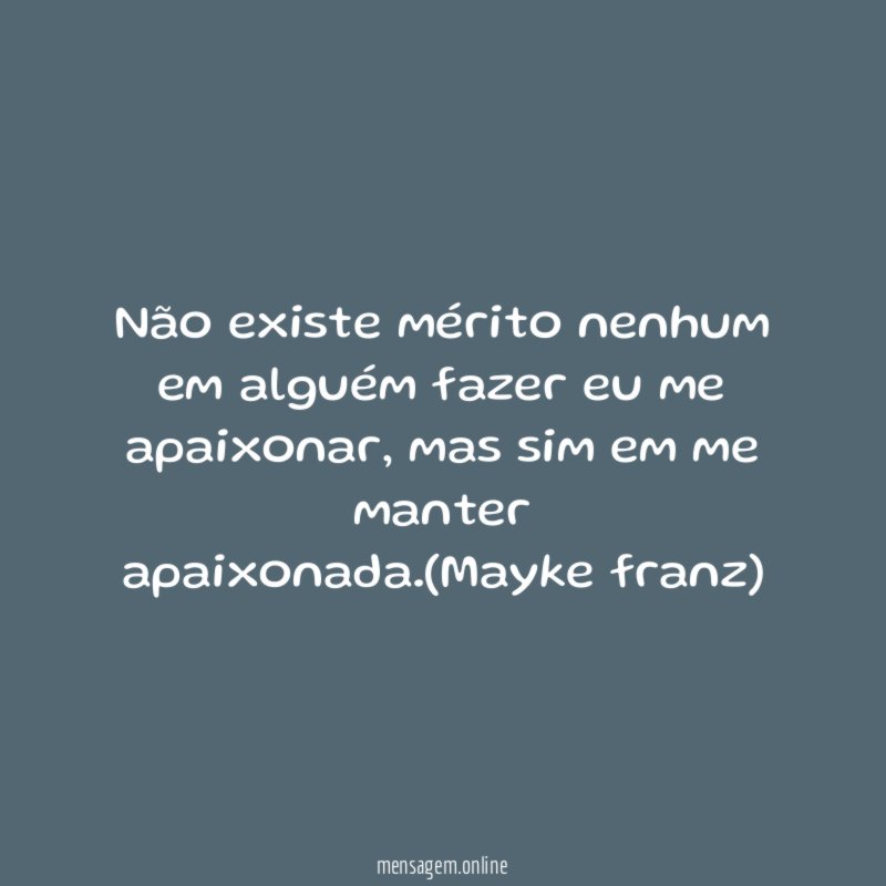 Não existe mérito nenhum em alguém fazer eu