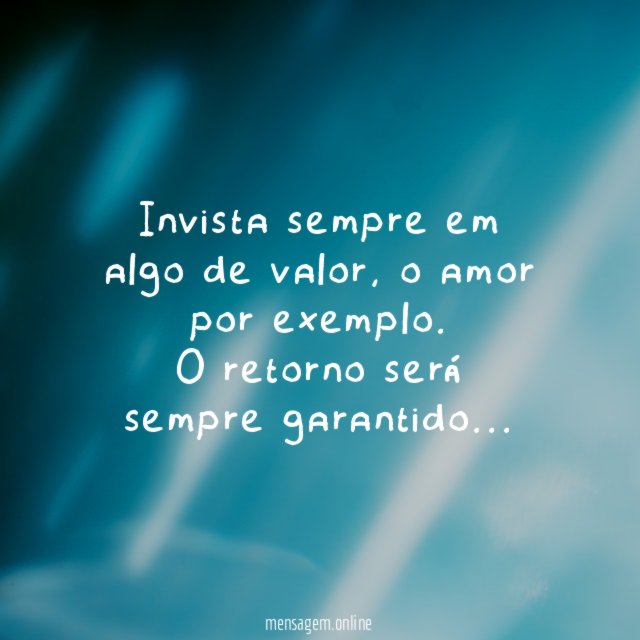 Invista sempre em algo de valor