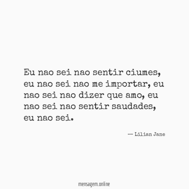 Eu nao sei nao sentir ciumes