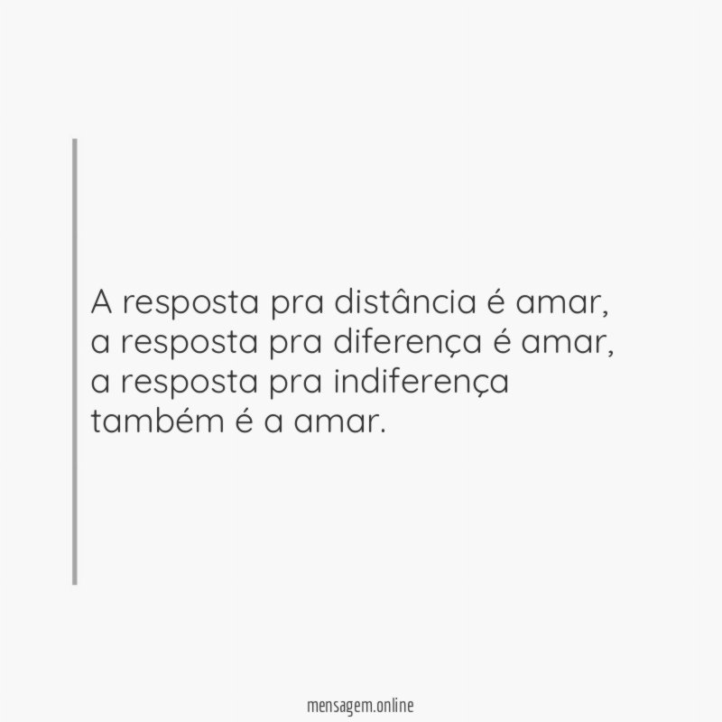 A resposta pra distância é amar