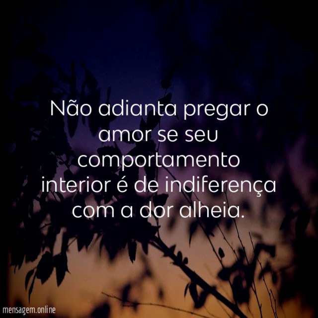 Não adianta pregar o amor se seu comportamento