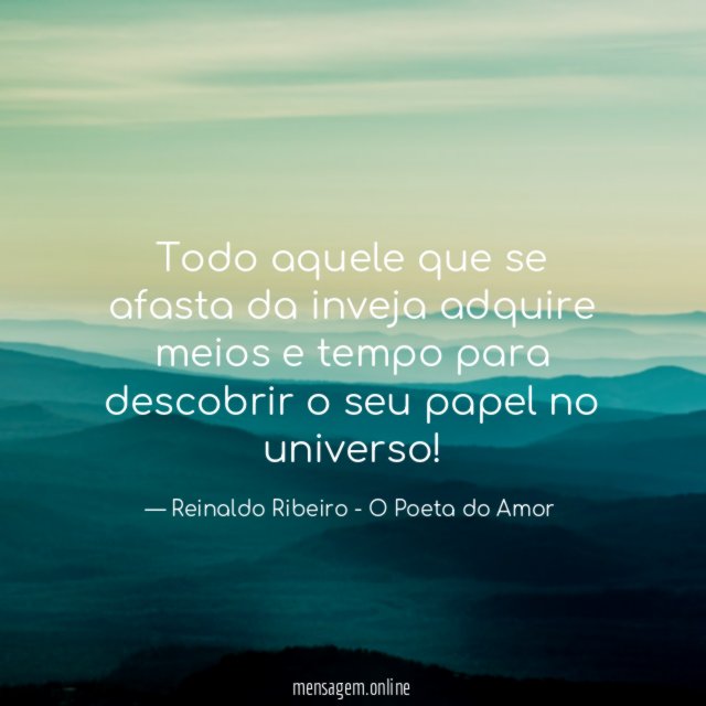 Todo aquele que se afasta da inveja adquire