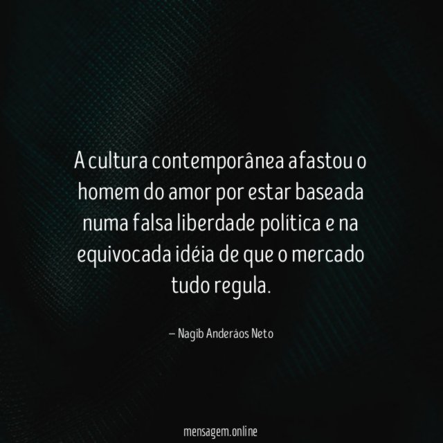 A cultura contemporânea afastou o homem do amor