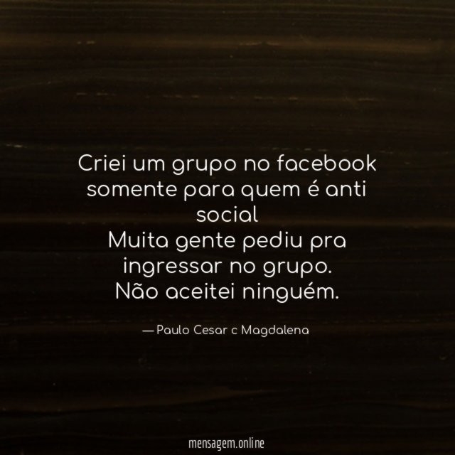 Criei um grupo no facebook somente para quem