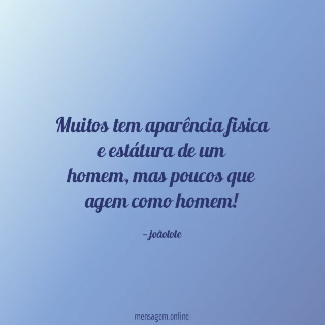 Muitos tem aparência fisica e estátura de um homem