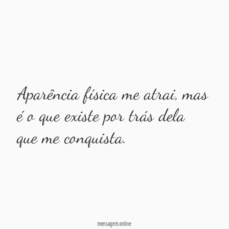 Aparência física me atrai