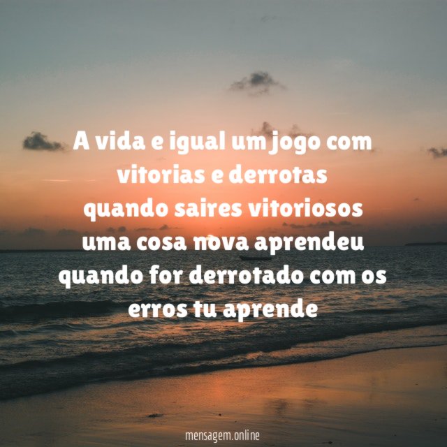 a vida e igual um jogo com vitorias