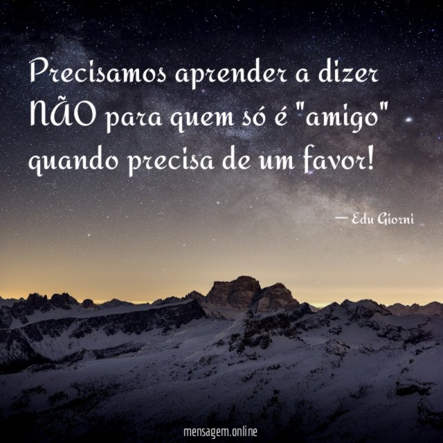 Precisamos aprender a dizer NÃO para quem só