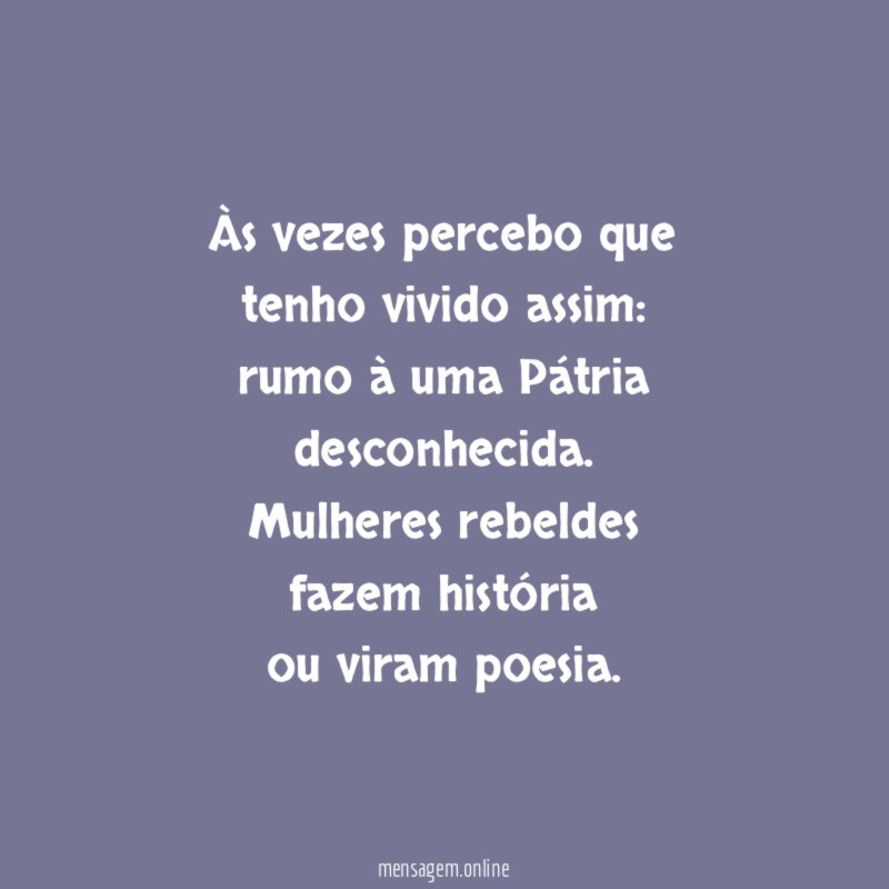 Às vezes percebo que