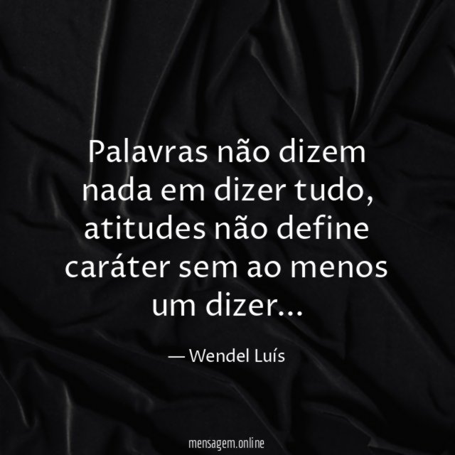 Palavras não dizem nada em dizer tudo