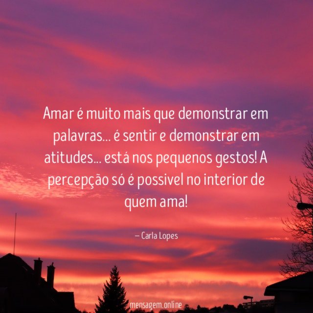 Amar é muito mais que demonstrar em palavras
