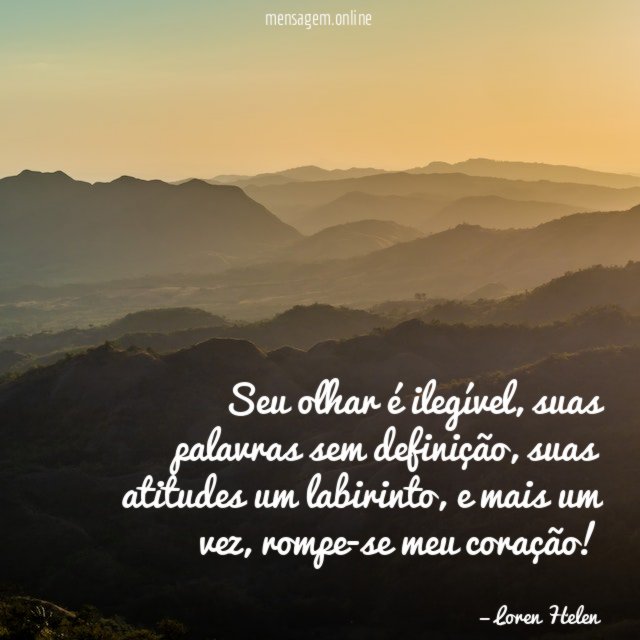 Seu olhar é ilegível