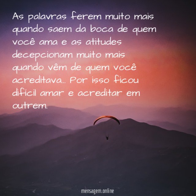 As palavras ferem muito mais quando saem da