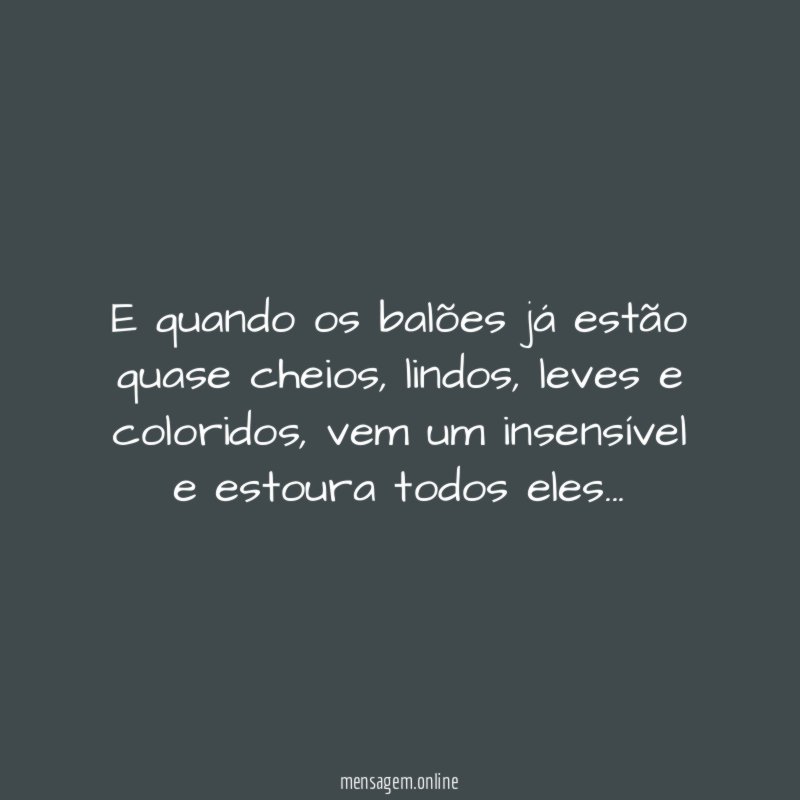 E quando os balões já estão quase cheios