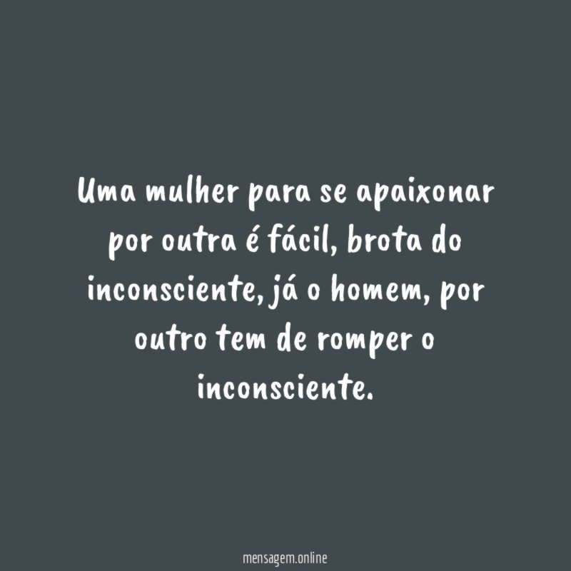 Uma mulher para se apaixonar por outra é fácil