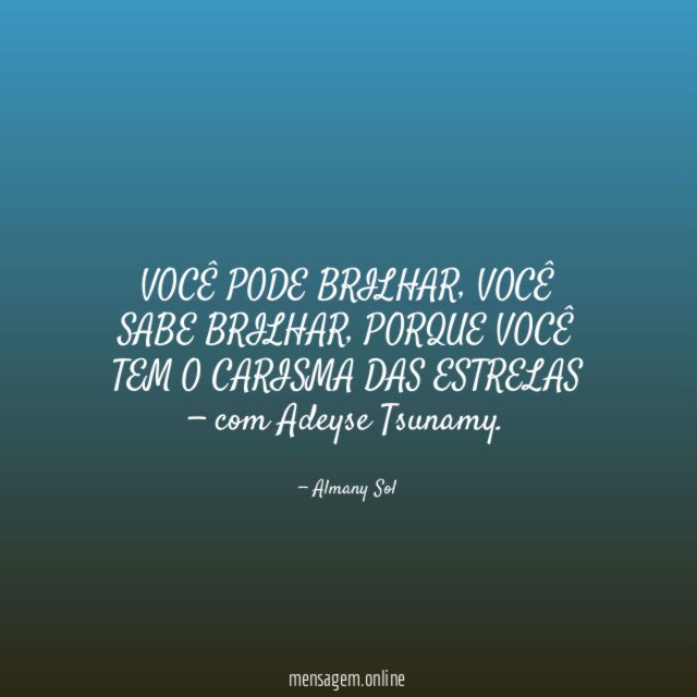VOCÊ PODE BRILHAR